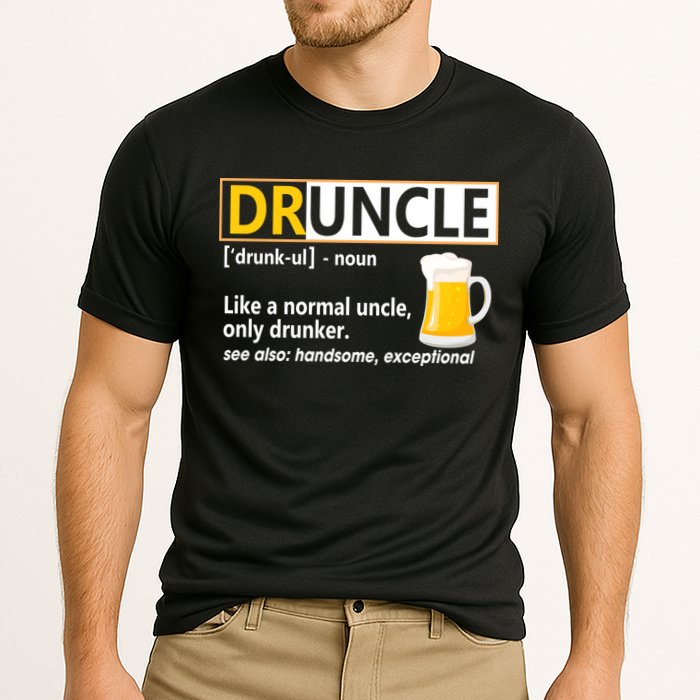 Druncle Tee For The Best Uncle Druncle Definition Performance Shirt