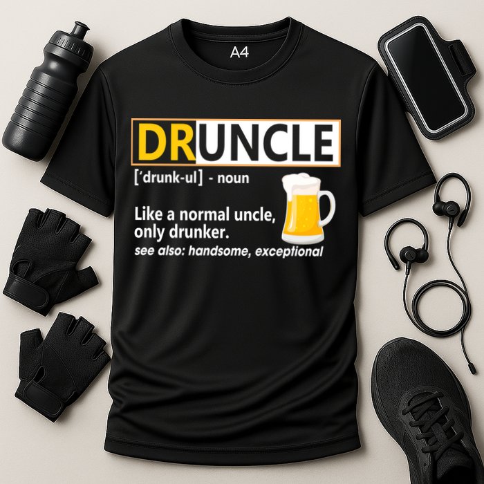 Druncle Tee For The Best Uncle Druncle Definition Performance Shirt