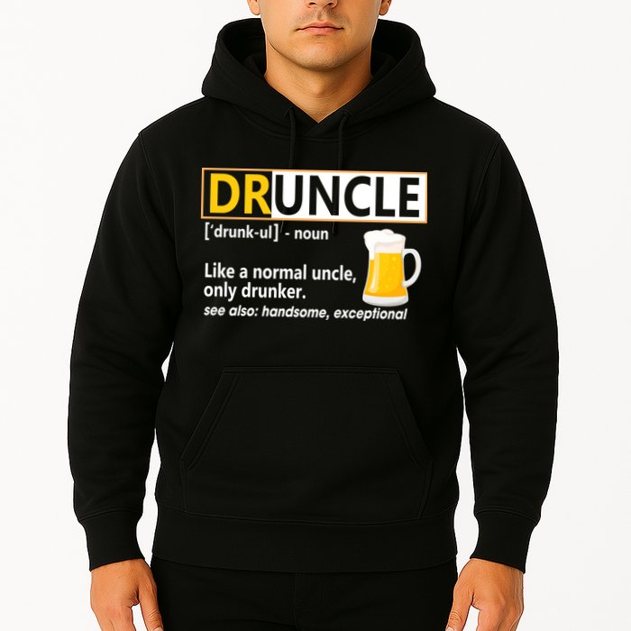 Druncle Tee For The Best Uncle Druncle Definition Hoodie