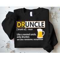 Druncle Tee For The Best Uncle Druncle Definition Sweatshirt