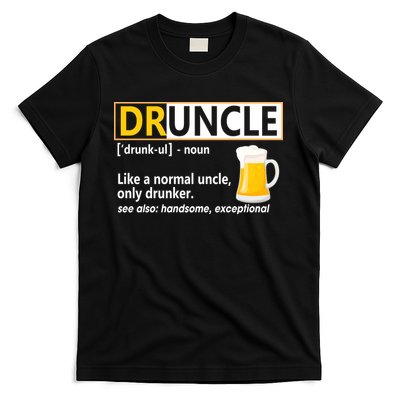 Druncle Tee For The Best Uncle Druncle Definition T-Shirt