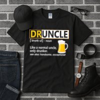 Druncle Tee For The Best Uncle Druncle Definition Tall T-Shirt