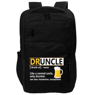 Druncle Tee For The Best Uncle Druncle Definition Impact Tech Backpack