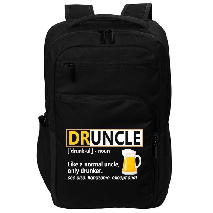 Druncle Tee For The Best Uncle Druncle Definition Impact Tech Backpack