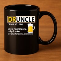 Druncle Tee For The Best Uncle Druncle Definition 11oz C Handle Ceramic Mug