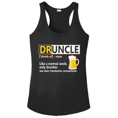 Druncle Tee For The Best Uncle Druncle Definition Ladies PosiCharge Competitor Racerback Tank