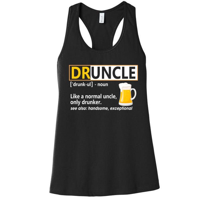 Druncle Tee For The Best Uncle Druncle Definition Women's Racerback Tank