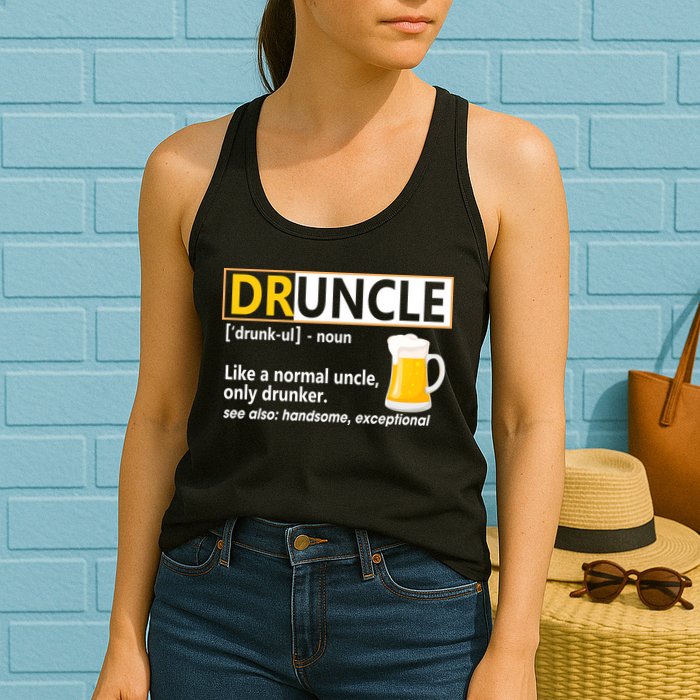 Druncle Tee For The Best Uncle Druncle Definition Womens Tank Top