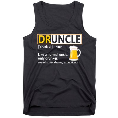 Druncle Tee For The Best Uncle Druncle Definition Tank Top