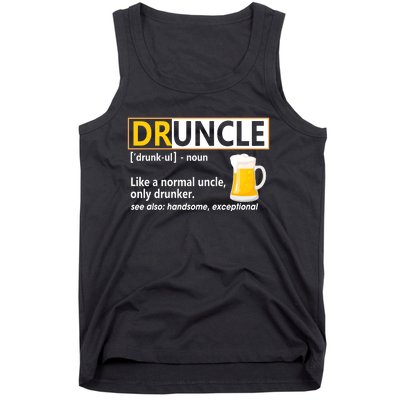 Druncle Tee For The Best Uncle Druncle Definition Tank Top