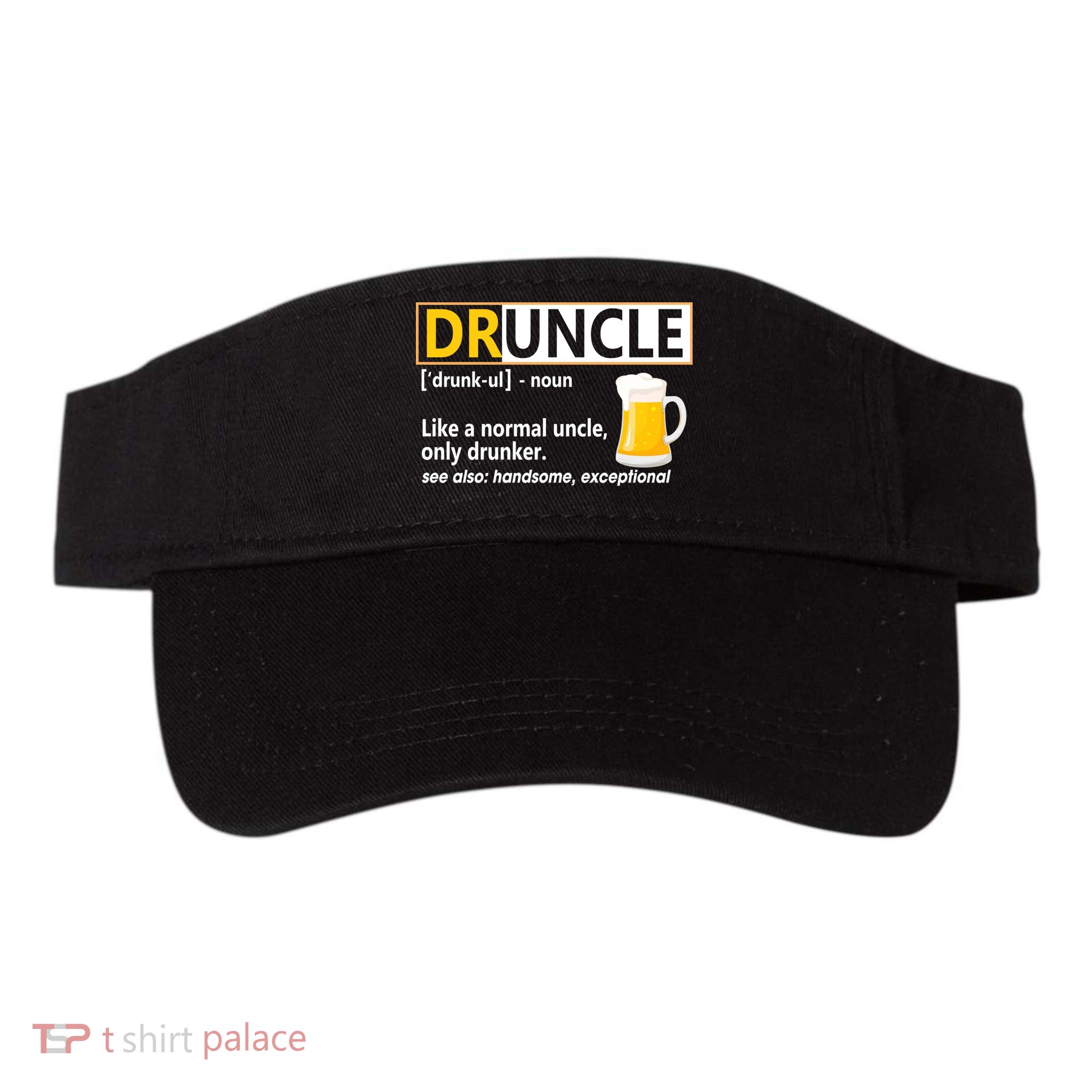 Druncle Tee For The Best Uncle Druncle Definition Visor