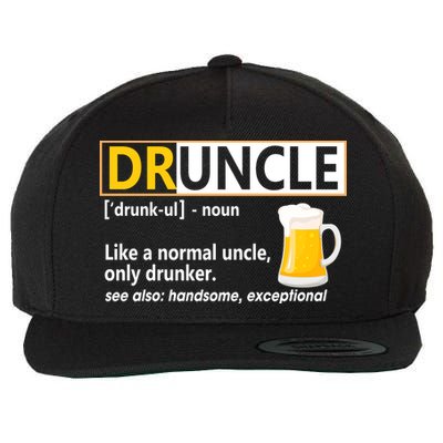 Druncle Tee For The Best Uncle Druncle Definition Wool Snapback Cap