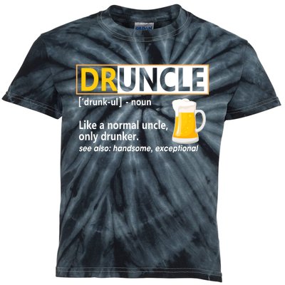 Druncle Tee For The Best Uncle Druncle Definition Kids Tie-Dye T-Shirt