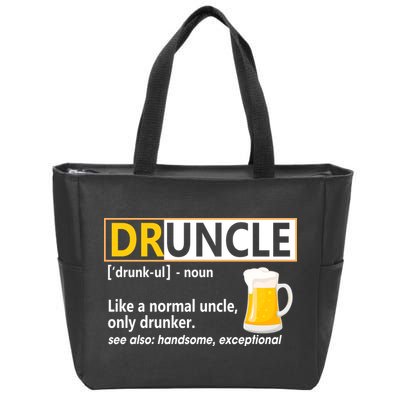 Druncle Tee For The Best Uncle Druncle Definition Zip Tote Bag
