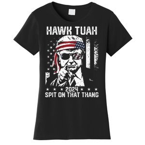 Donal Trump Funny Hawk Tush Spit On That Thang Women's T-Shirt