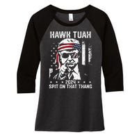 Donal Trump Funny Hawk Tush Spit On That Thang Women's Tri-Blend 3/4-Sleeve Raglan Shirt