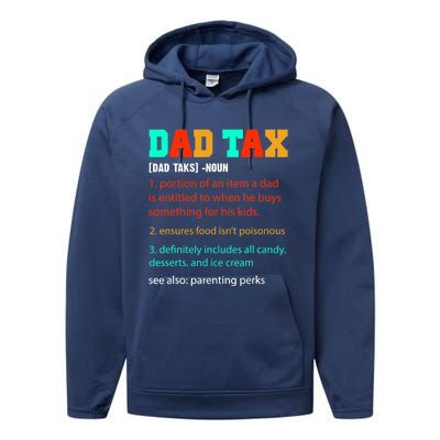 Dad Tax Funny Dad Tax Definition Father's Day Performance Fleece Hoodie