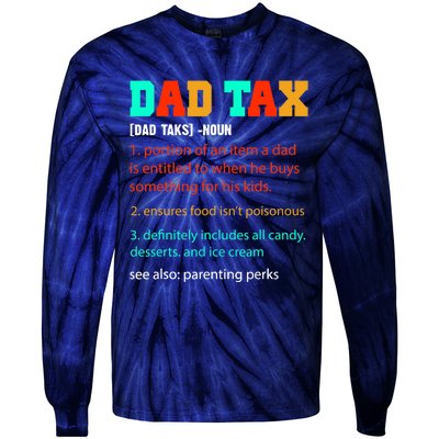 Dad Tax Funny Dad Tax Definition Father's Day Tie-Dye Long Sleeve Shirt