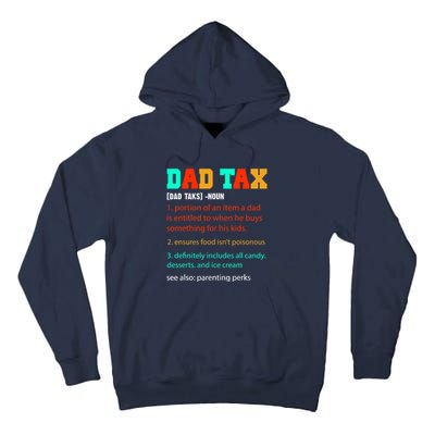 Dad Tax Funny Dad Tax Definition Father's Day Tall Hoodie