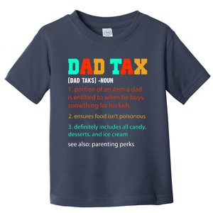 Dad Tax Funny Dad Tax Definition Father's Day Toddler T-Shirt