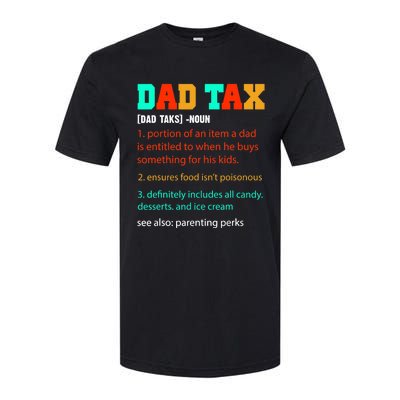 Dad Tax Funny Dad Tax Definition Father's Day Softstyle CVC T-Shirt