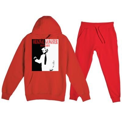 Donald Trump For President 2024 Original Gangster Premium Hooded Sweatsuit Set