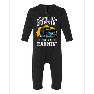 Diesel Trucker Funny Big Rig Semifunny Gifttrailer Truck Driver Gift Infant Fleece One Piece