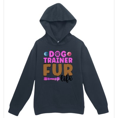 Dog Trainer Fur Life Dog Training Gift Urban Pullover Hoodie