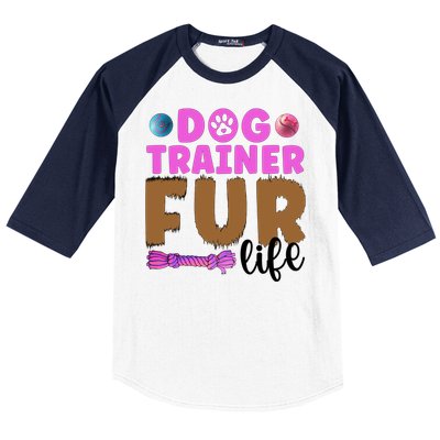 Dog Trainer Fur Life Dog Training Gift Baseball Sleeve Shirt