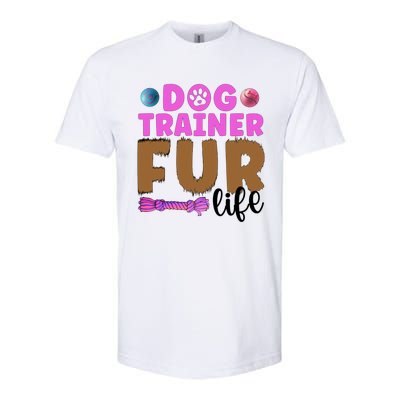 Dog Trainer Fur Life Dog Training Gift Softstyle CVC T-Shirt