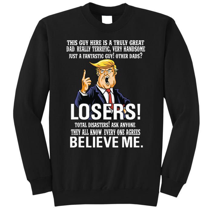 Donald Trump Fathers Day Great Dad Funny Trump 2024 Lovers Tall Sweatshirt