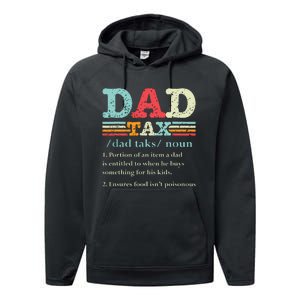 Dad Tax Funny Dad Tax Definition Fathers Day Performance Fleece Hoodie