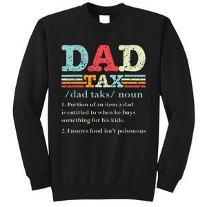 Dad Tax Funny Dad Tax Definition Fathers Day Sweatshirt