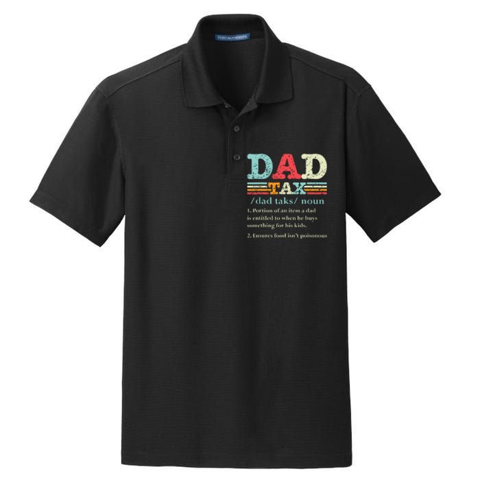 Dad Tax Funny Dad Tax Definition Fathers Day Dry Zone Grid Polo