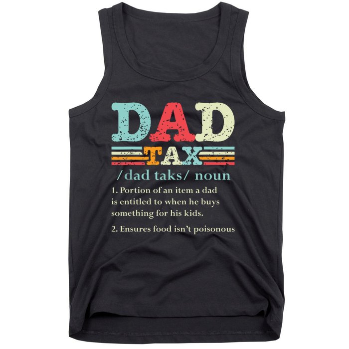 Dad Tax Funny Dad Tax Definition Fathers Day Tank Top