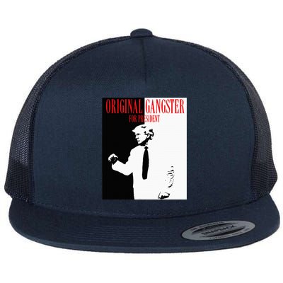 Donald Trump For President 2024 Original Gangster Flat Bill Trucker Hat