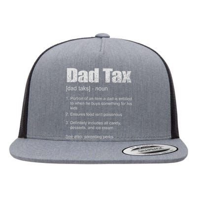 Dad Tax Funny Dad Tax Definition Father's Day Flat Bill Trucker Hat