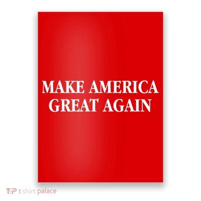 Make America Great Again Trump President Patriotic Poster
