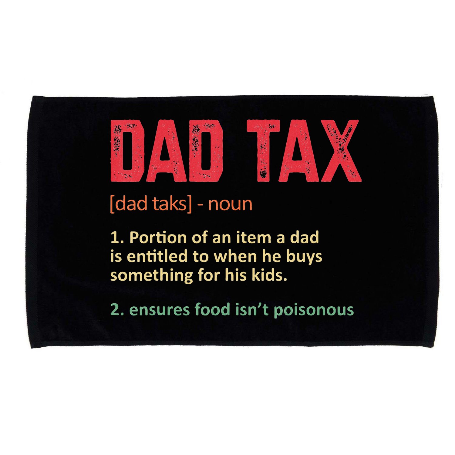 Dad Tax Funny Dad Tax Definition Father's day Microfiber Hand Towel