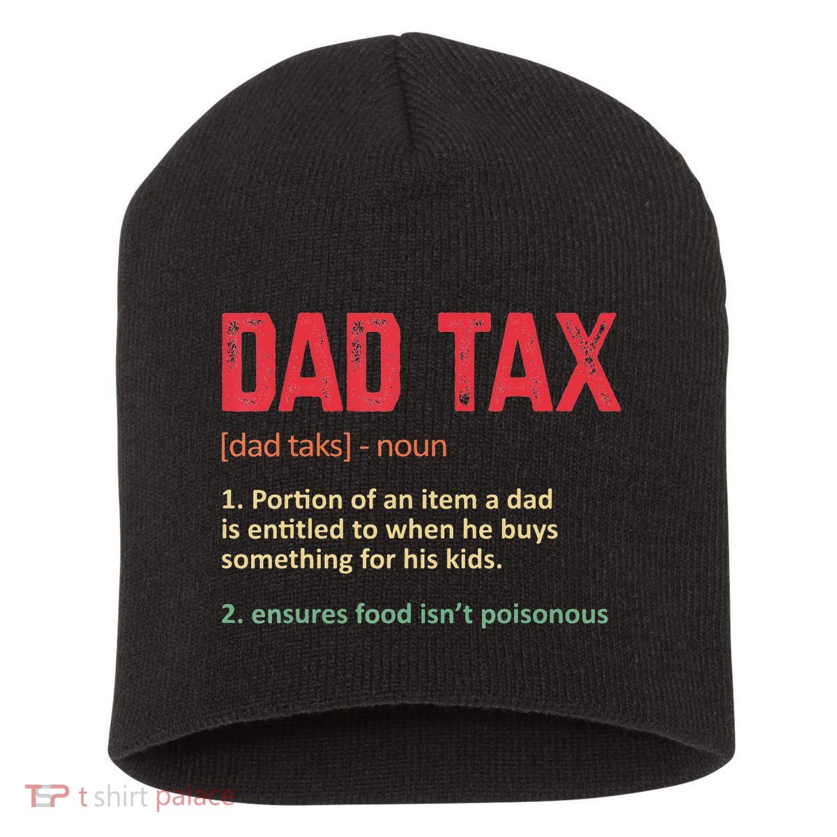 Dad Tax Funny Dad Tax Definition Father's day Short Acrylic Beanie