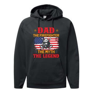 Dad The Firefighter The Myth The Legend Fathers Day Gifts Performance Fleece Hoodie