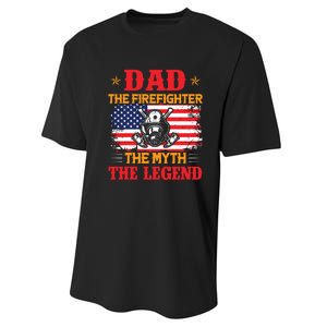 Dad The Firefighter The Myth The Legend Fathers Day Gifts Performance Sprint T-Shirt