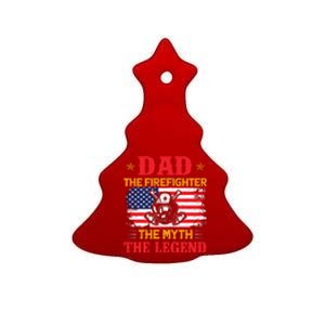 Dad The Firefighter The Myth The Legend Fathers Day Gifts Ceramic Tree Ornament