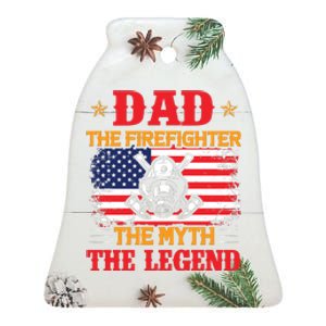 Dad The Firefighter The Myth The Legend Fathers Day Gifts Ceramic Bell Ornament