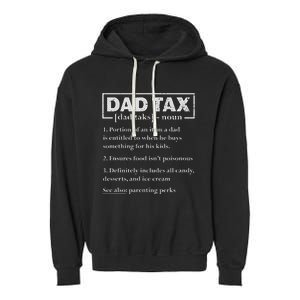 Dad Tax Funny Dad Tax Definition FatherS Day Garment-Dyed Fleece Hoodie