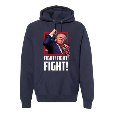 Donald Trump Fight Fighting Fighters Supporters Americans Premium Hoodie