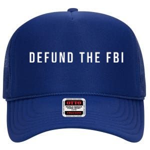 Defund The FBI High Crown Mesh Back Trucker Hat