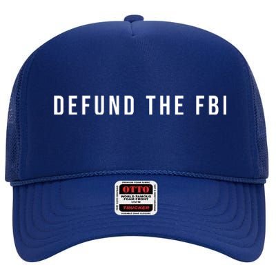 Defund The FBI High Crown Mesh Back Trucker Hat