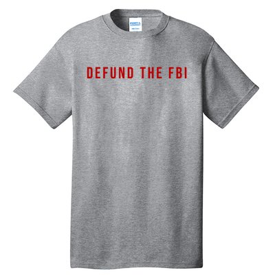 Defund The FBI Tall T-Shirt