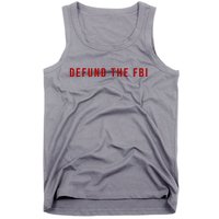 Defund The FBI Tank Top